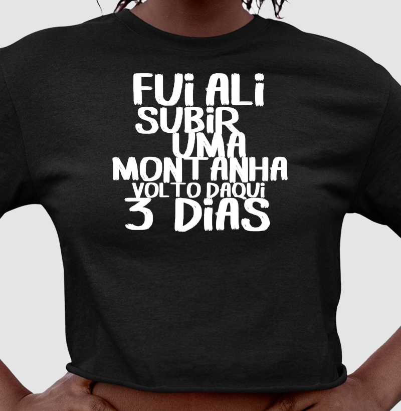 Camiseta Cropped Terapia de Altitude | Fui Ali Na Montanha