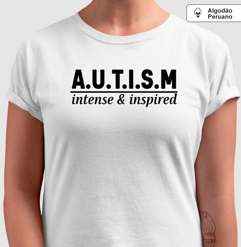 A.U.T.I.S.M | intense & inspired