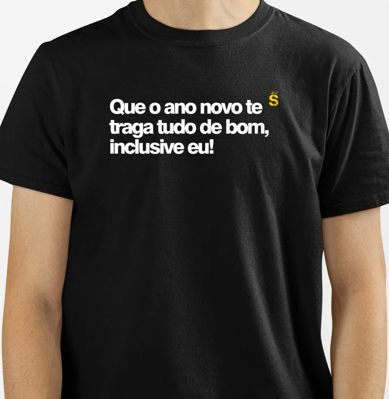 Que o ano novo te traga tudo de bom inclusive eu