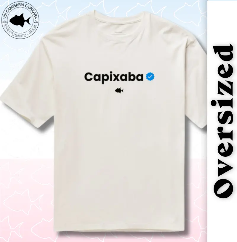 Capixaba Verificado - Oversized - #28539