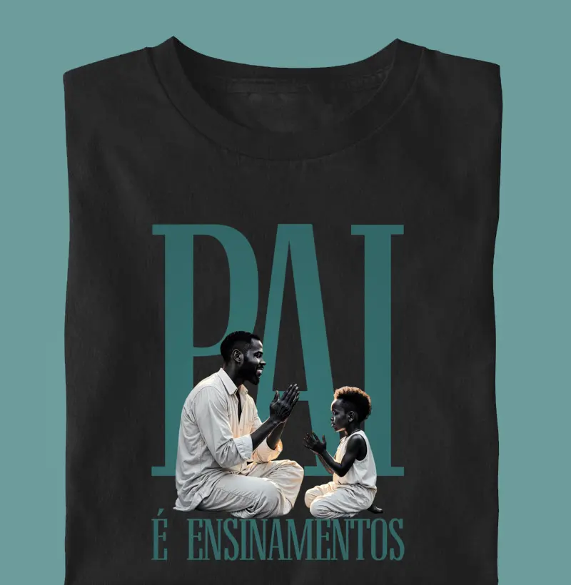 Pai é Ensinamentos