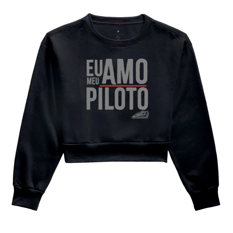 Cropped Moletom Eu Amo Meu Piloto V2