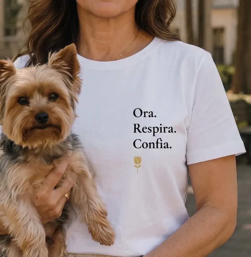 Ora. Respira. Confia.