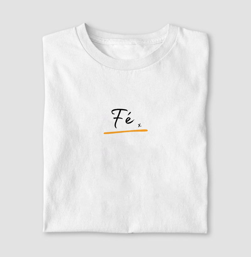 T-Shirt Fé