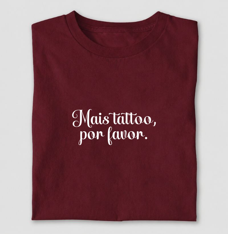 Mais tattoo, por favor.