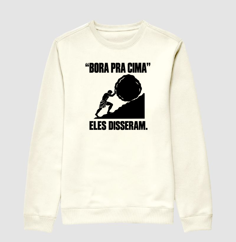 Sísifo — Bora Pra Cima - Suéter Moletom
