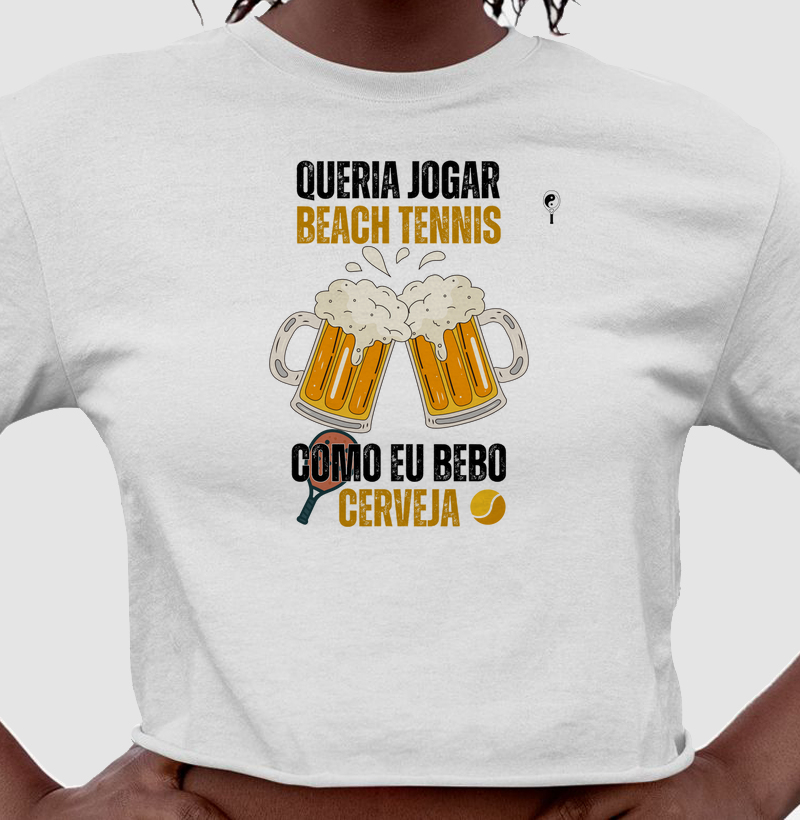 Queria Jogar Beach Tennis Como Bebo Cerveja