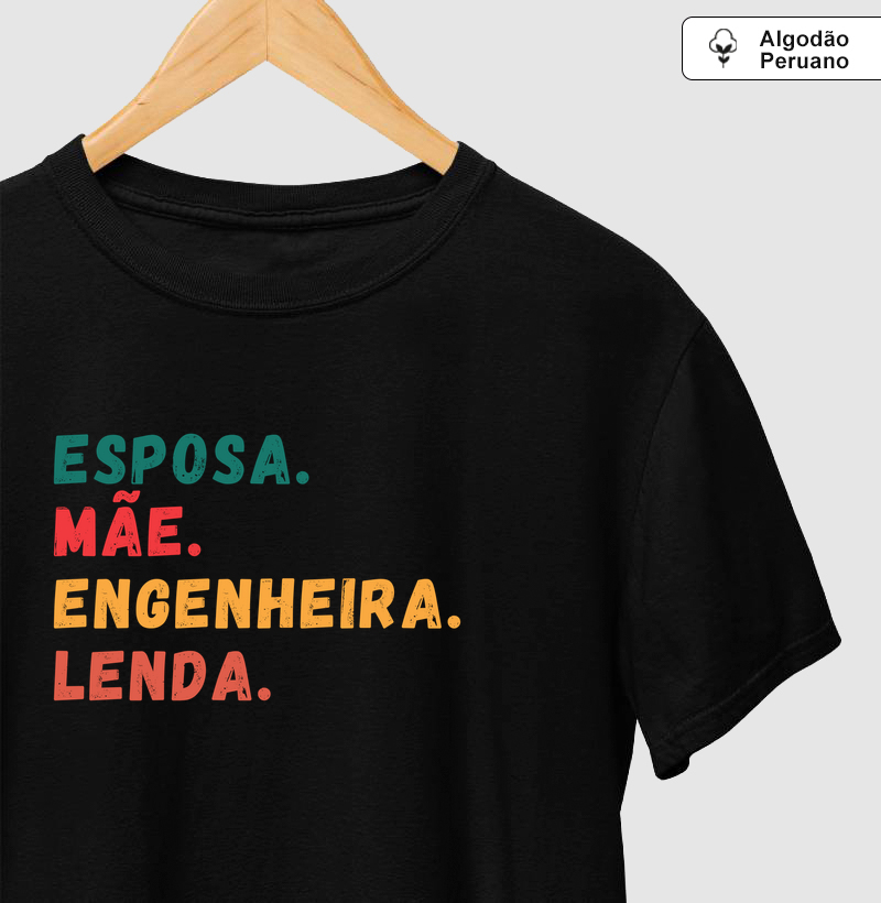 Esposa, Mãe, Engenheira, Lenda