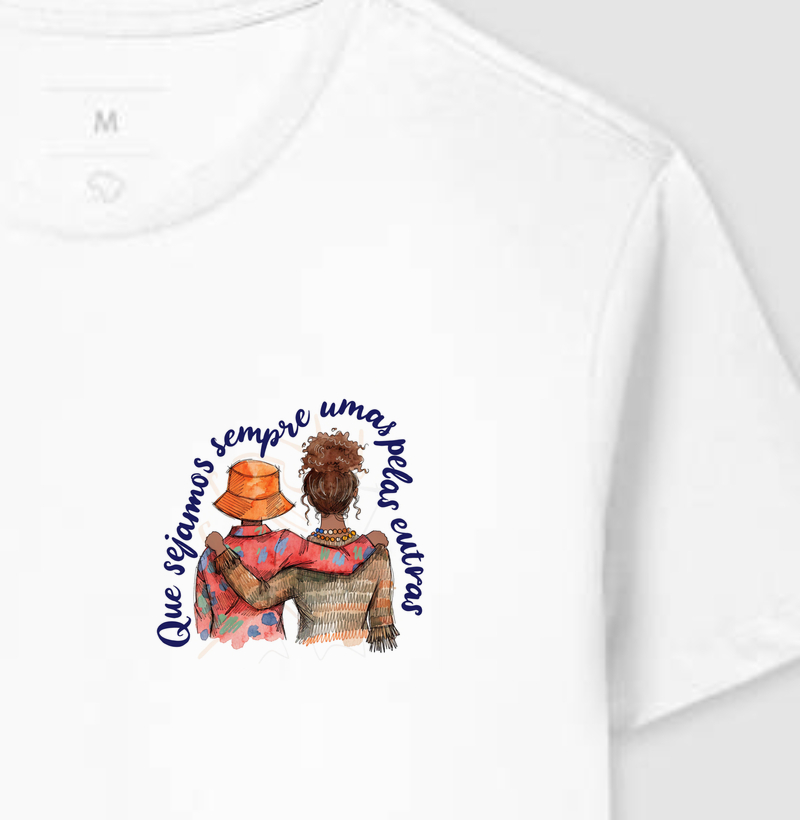 Que sejamos sempre umas pelas outras