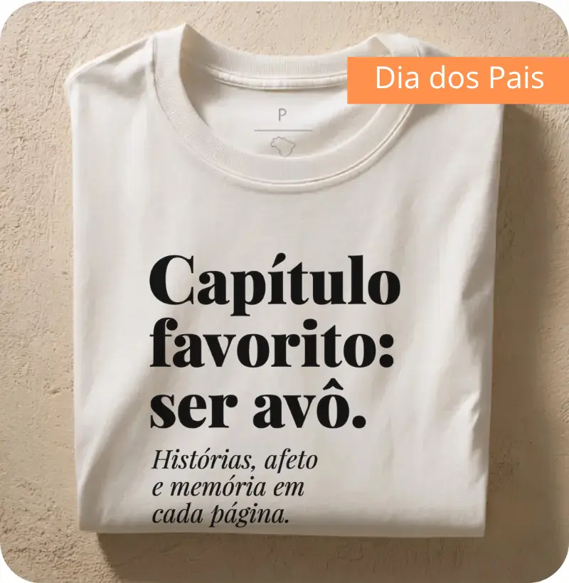 Camiseta Capítulo favorito: ser avô. - Camiseta