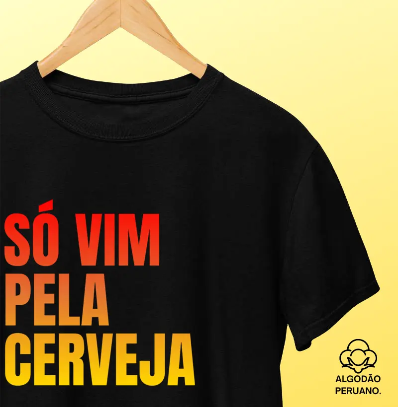 Só vim pela cerveja