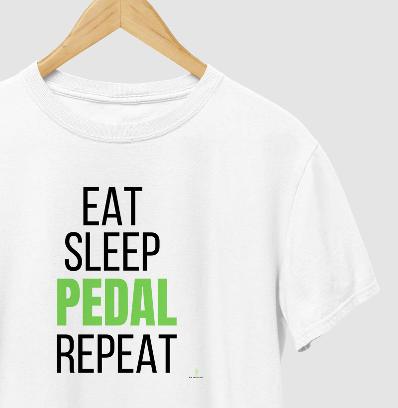 Eat, sleep, pedal e repeat