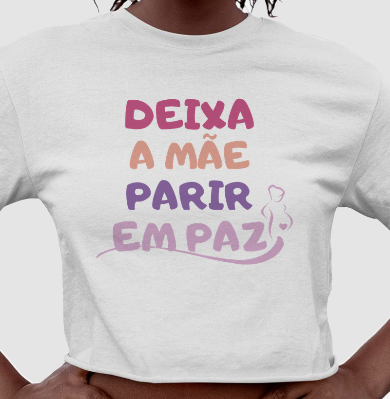 Deixa a Mãe Parir em Paz - Cropped