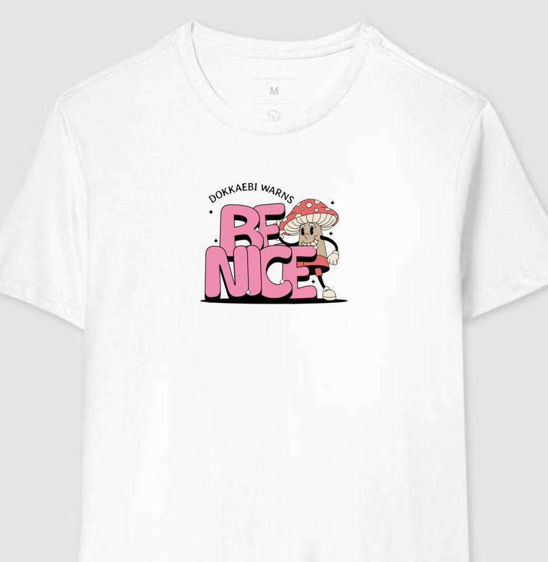 Camiseta Be Nice - Branca