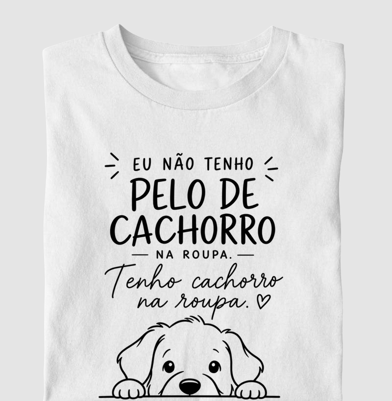 Tenho Cachorro Na Roupa
