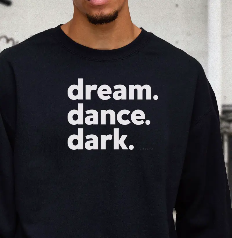 DREAM. DANCE. DARK.