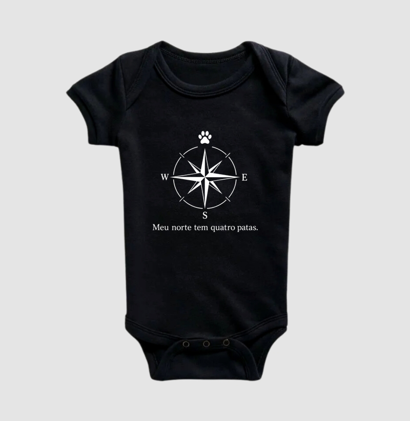 Meu Norte Tem Quatro Patas - Body Infantil