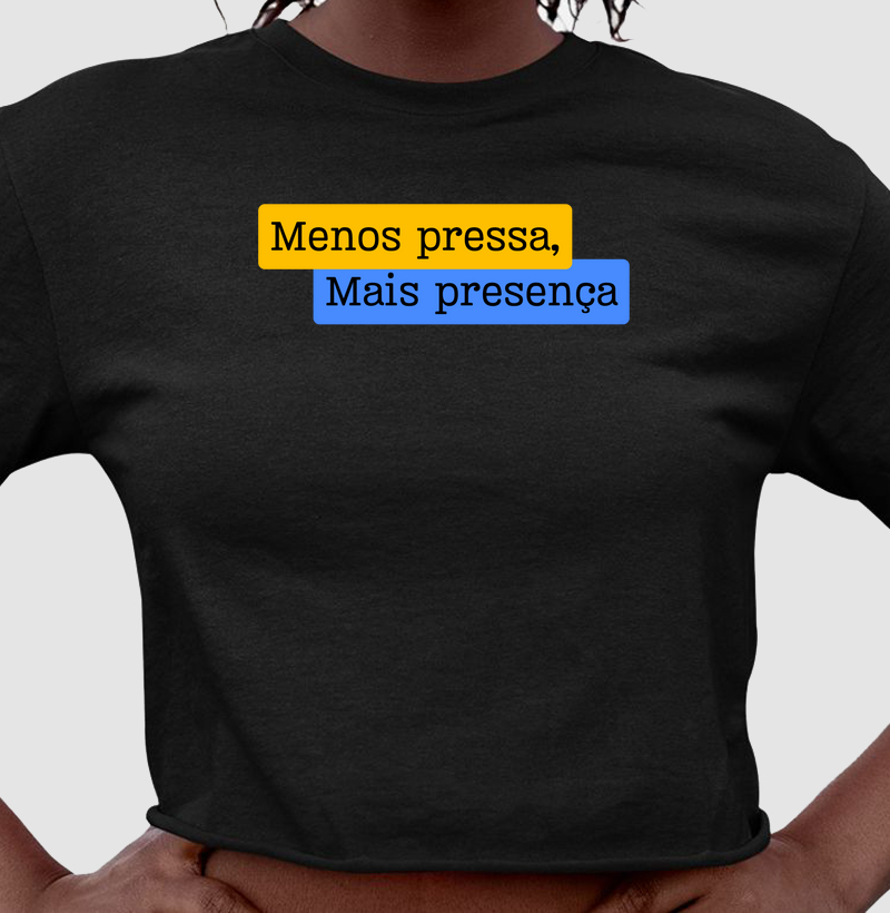 Menos Pressa, Mais Presenç