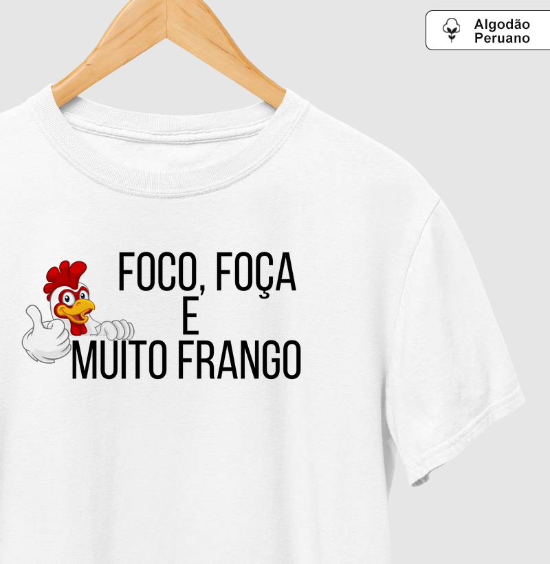 Foco, foça e muito frango