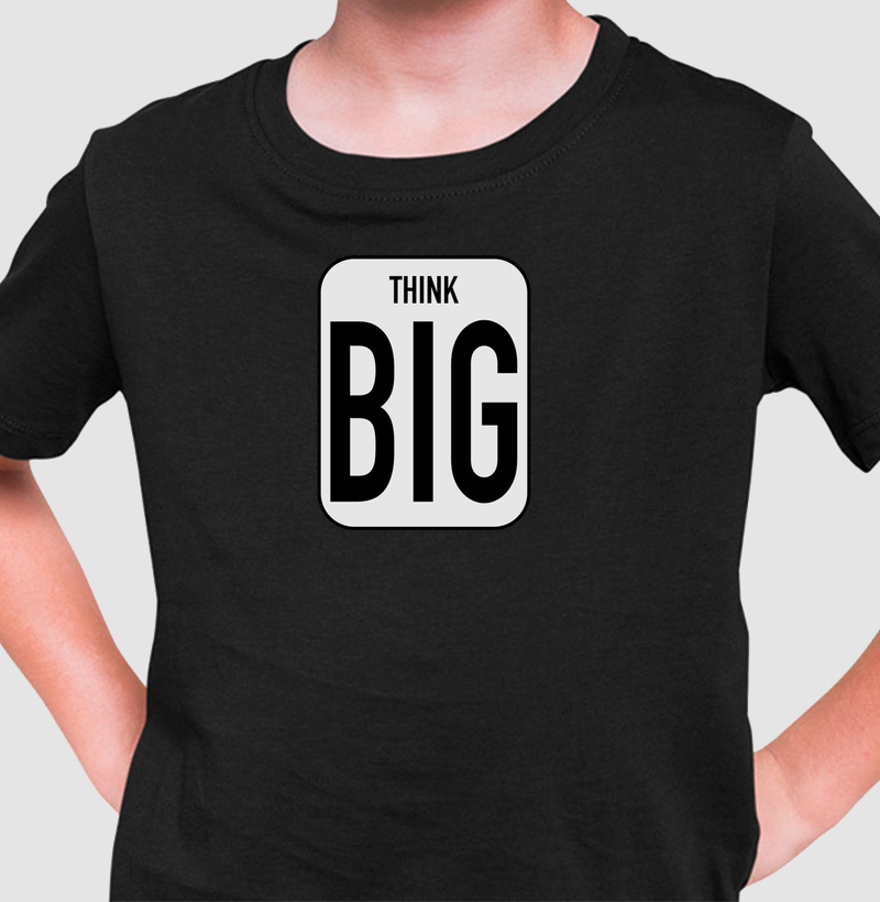 Think Big