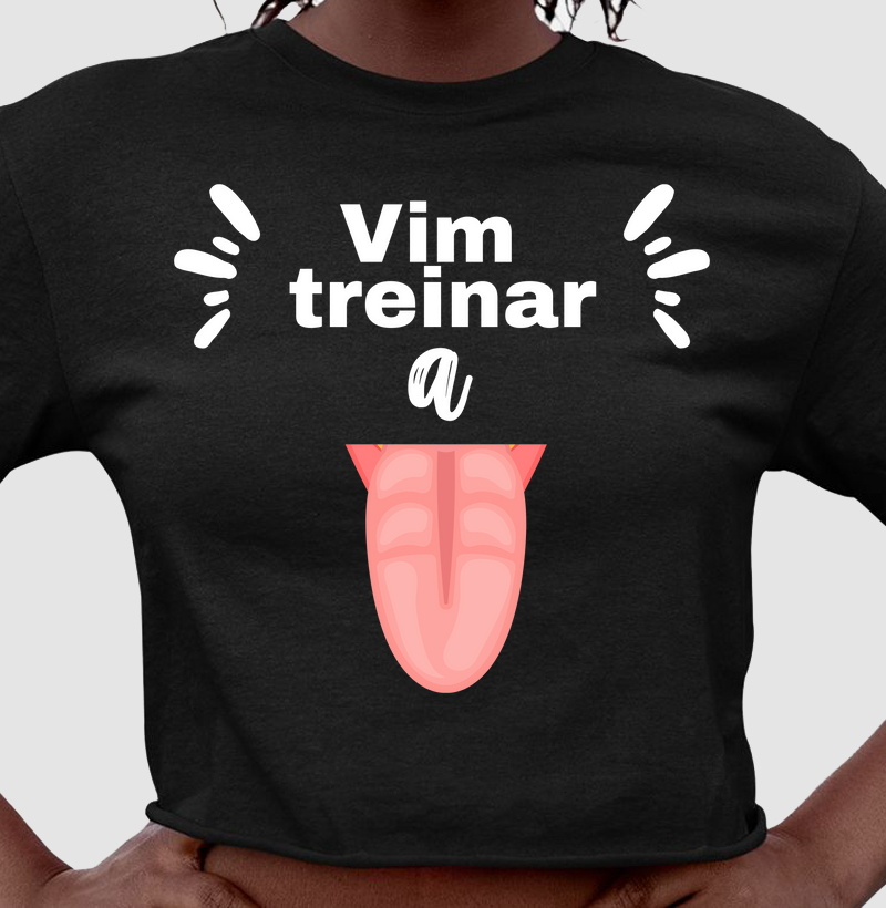 Vim treinar a língua