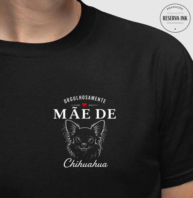 Orgulhosamente Mãe de Chihuahua 2