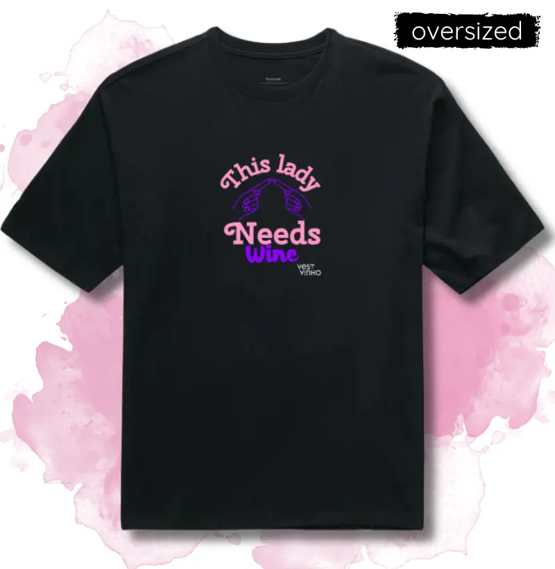 THIS LADY NEEDS WINE