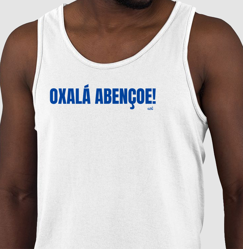 Oxalá abençoe!