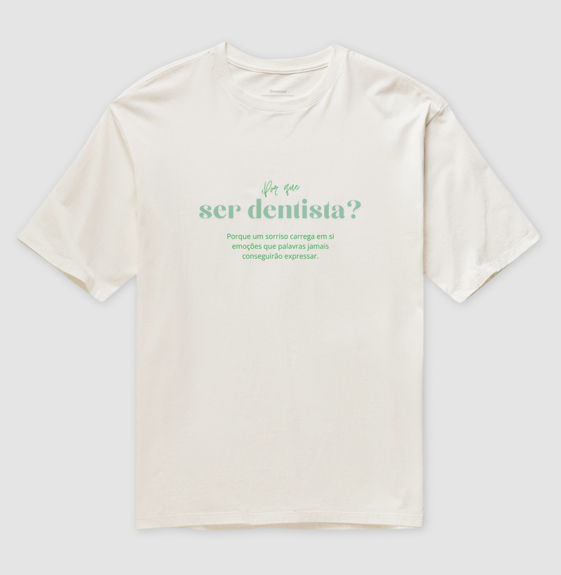 Tee "Por que ser dentista?" Código MIN04015
