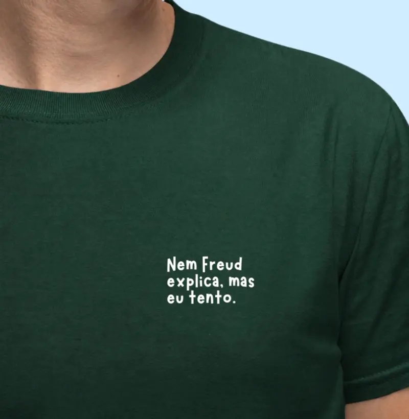 Nem Freud explica, mas eu tento.