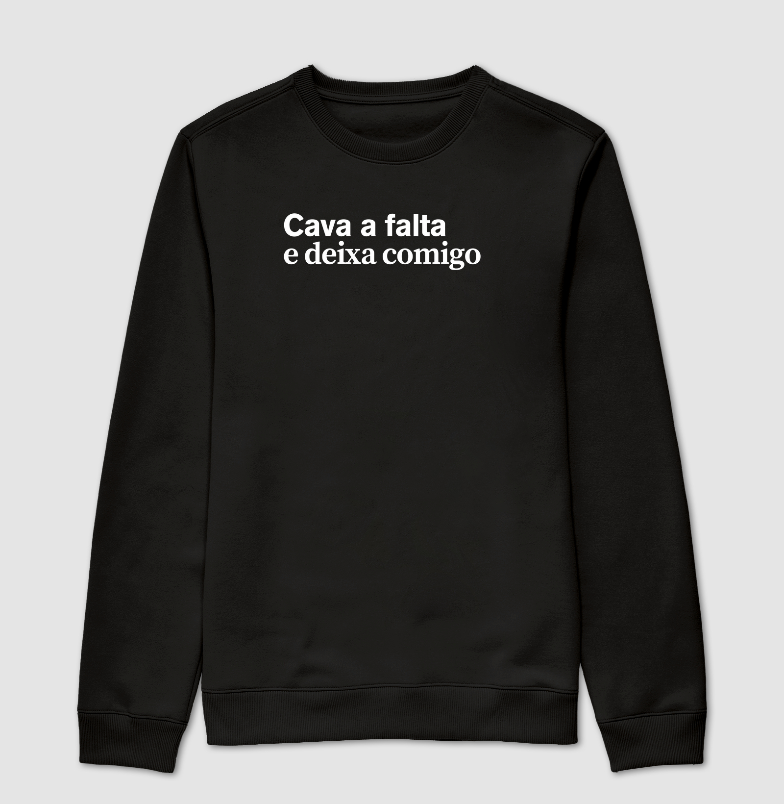 Cava a falta e deixa comigo