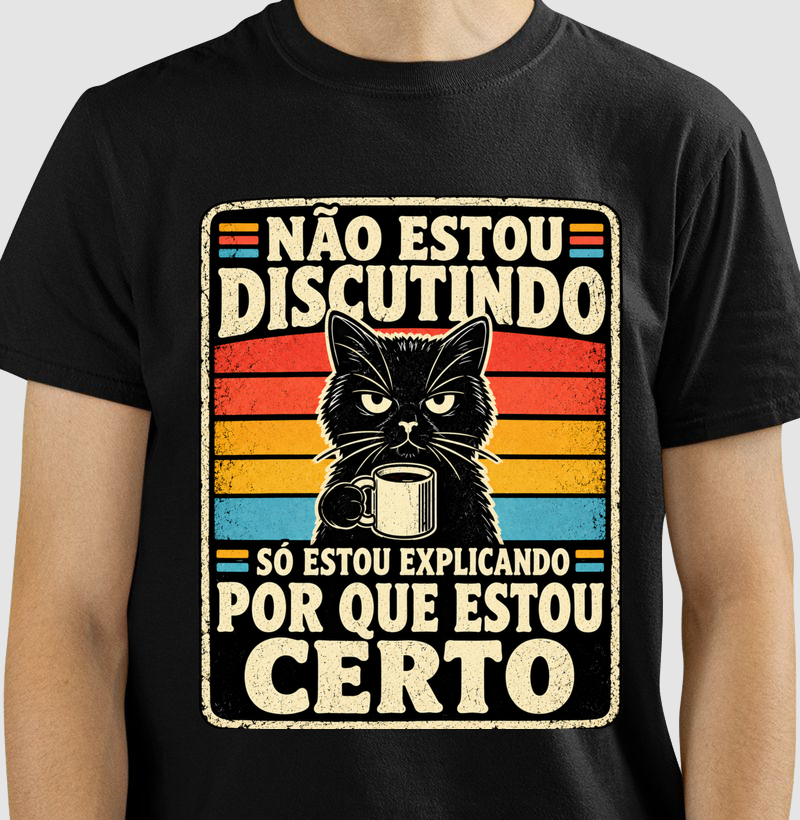 Não Estou Discutindo - Camiseta