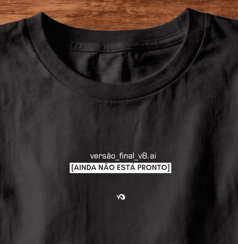 Ainda Não Está Pronto | Camiseta - Algodão Peruano