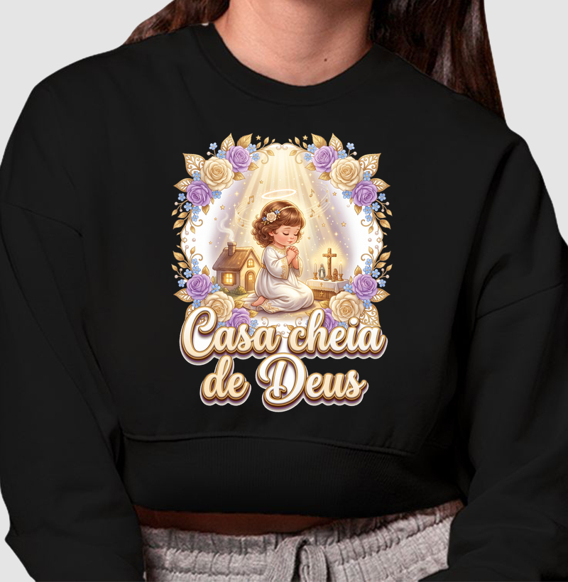 CASA CHEIA DE DEUS - Cropped Moletom