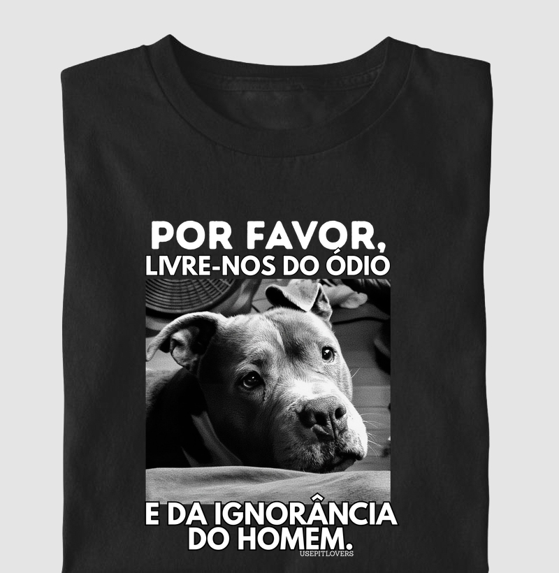 POR FAVOR LIVRE-NOS DO ÓDIO E DA IGNORÂNCIA DO HOMEM.