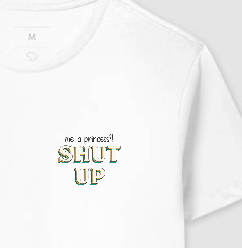 Me a princess? Shut Up - Diário da Princesa