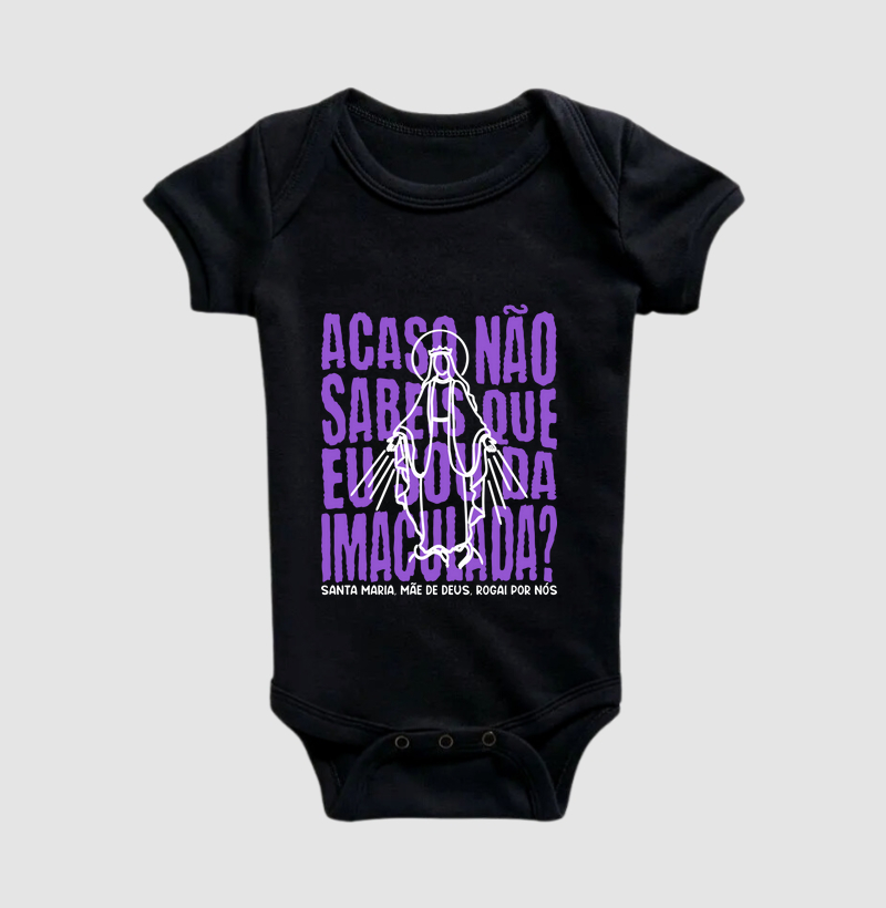 Acaso Não Sabeis Que Eu Sou da Imaculada? - Body Infantil