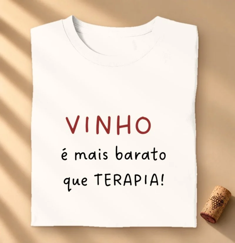 Camiseta Vinho é mais barato que terapia!