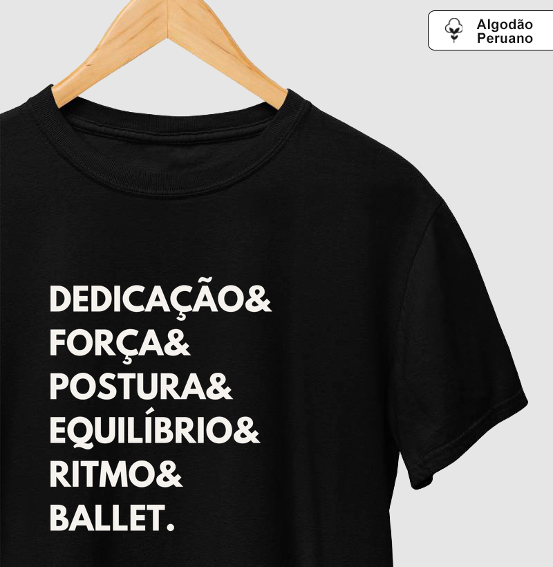 Dedicação, força, postura, equilíbrio, ritmo, ballet