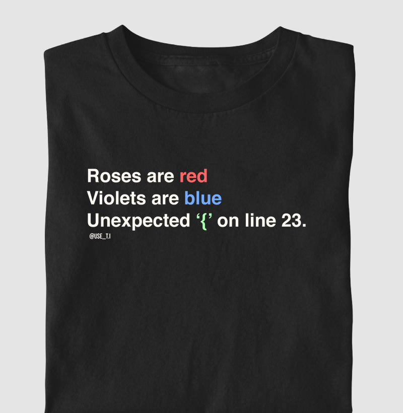 “Roses are red, unexpected ‘{’ III”