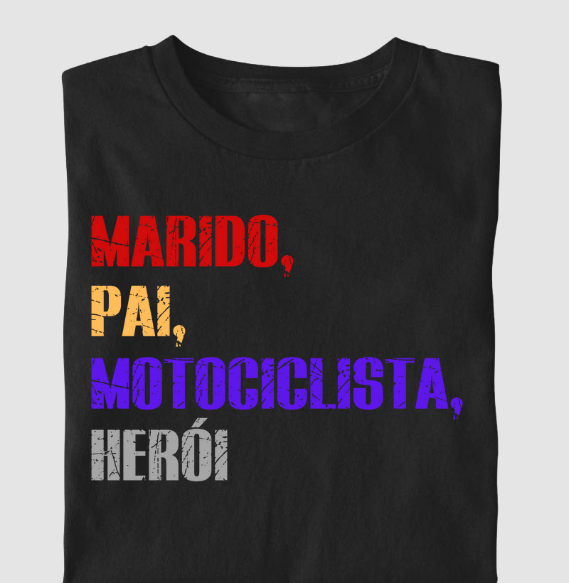 Marido, pai, motociclista, herói