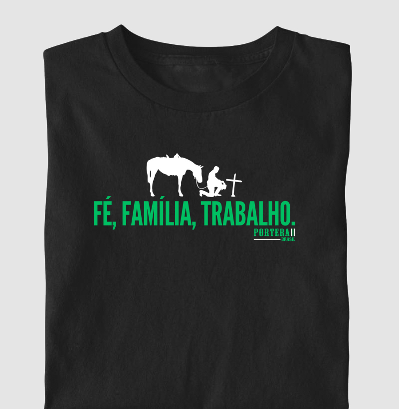 Fé, Família e Trabalho.