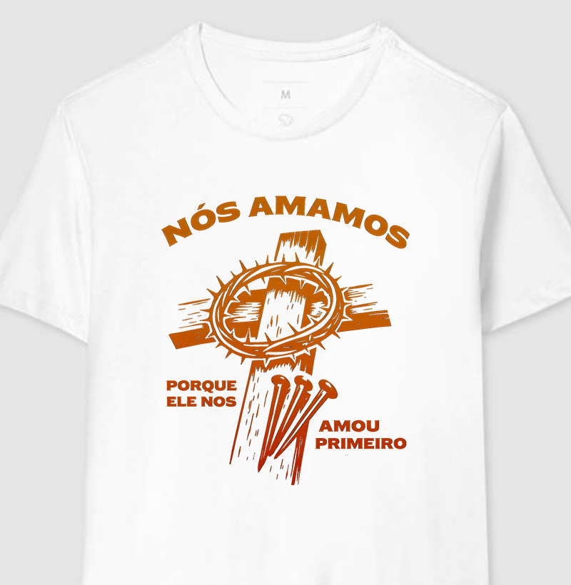 Amamos pois amou primeiro