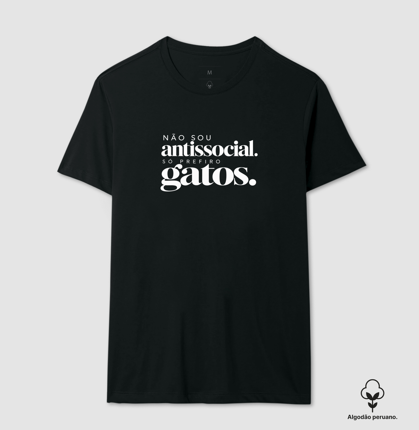 Não sou antissocial... - Camiseta Algodão Peruano