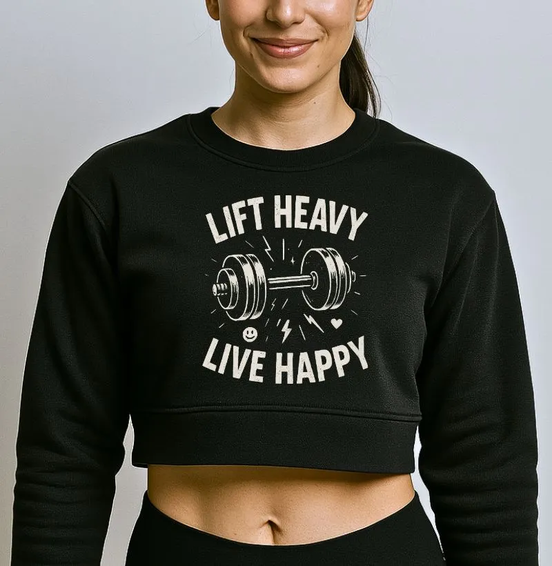 Lift Heavy Live Happy
