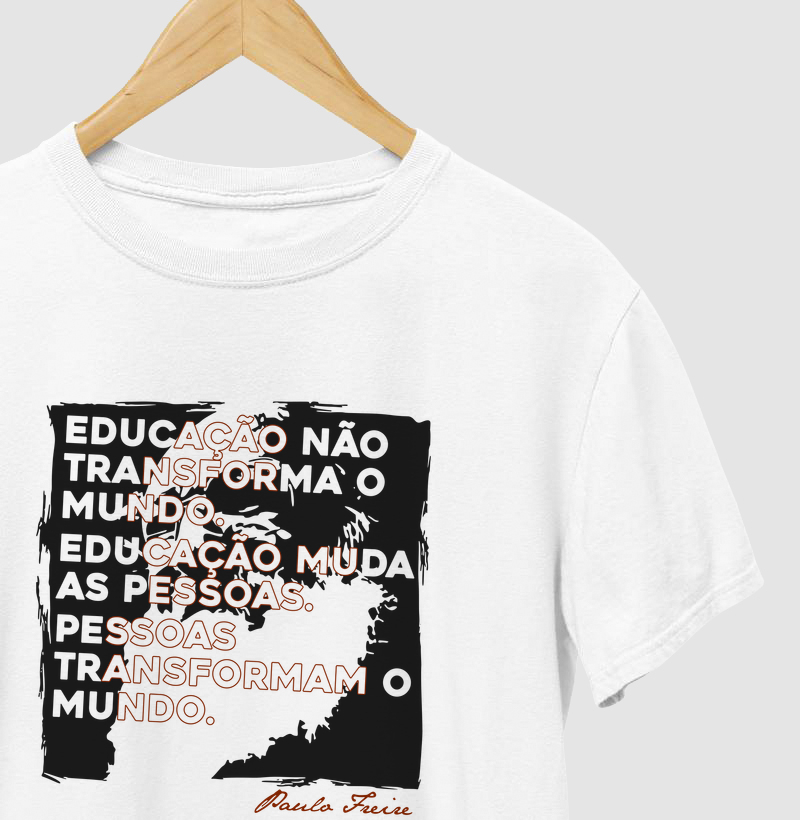 Educação muda as pessoas - Paulo Freire