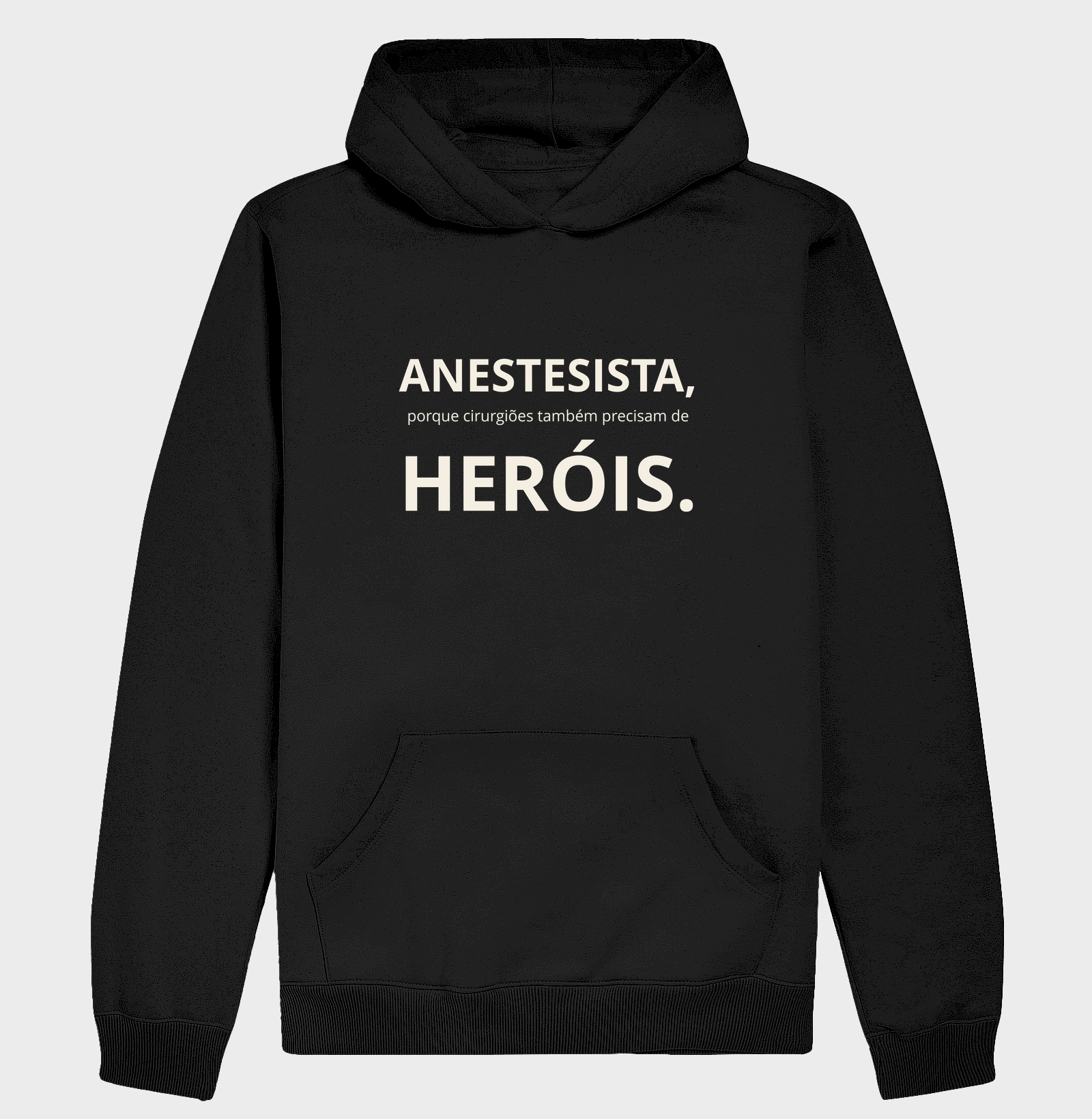 Anestesistas Heróis - Hoodie Moletom