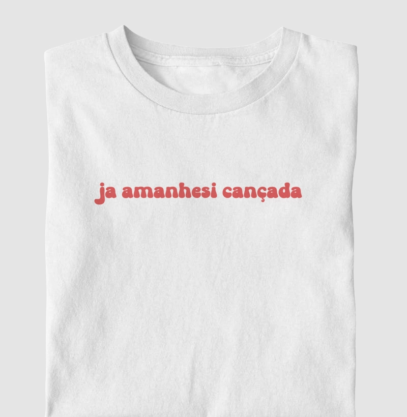 Coleção Cansadona: ja amanhansi cançada 