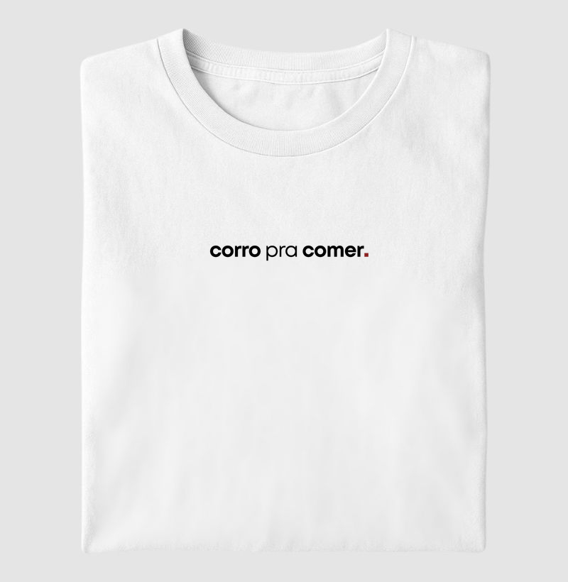 CORRO PRA COMER