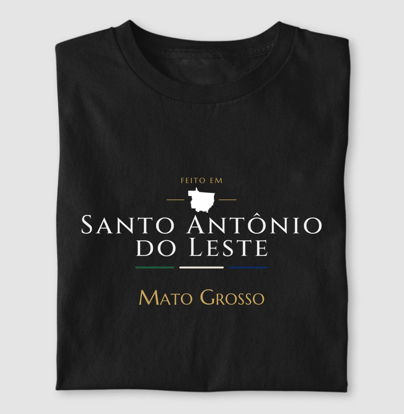 Feito em Santo Antônio do Leste MT - Camiseta
